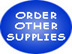 Order Other Supplies